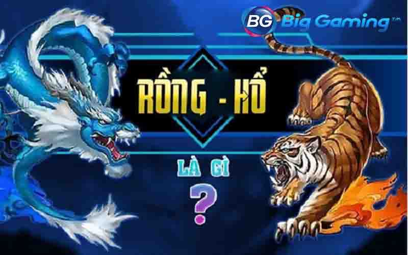Game Rồng Hổ bắt nguồn từ Campuchia